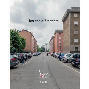 Territori di frontiera. Ediz. illustrata