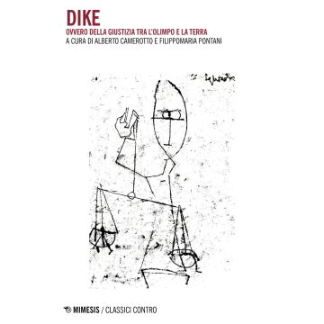 Dike. Ovvero della giustizia tra l'Olimpo e la terra