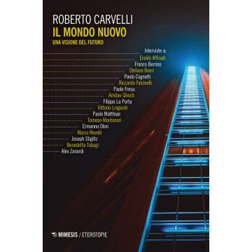 Il mondo nuovo. Una visione del futuro
