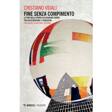 Fine senza compimento. La fine della storia in Alexandre Kojève tra accelerazione e tradizione