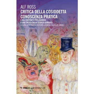Critica della cosiddetta conoscenza pratica e nel contempo prolegomeni a una critica della scienza giuridica