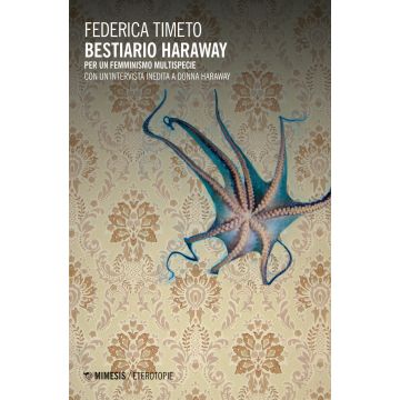 Bestiario Haraway. Per un femminismo multispecie