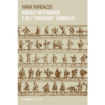 Rudolf Wittkower e gli «itinerari» simbolici
