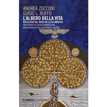 L'albero della vita. Riflessioni sul senso della via ermetica