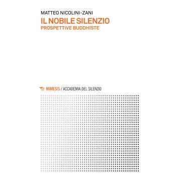 Il nobile silenzio. Prospettive buddhiste