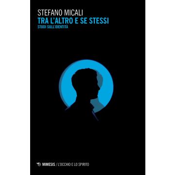 Tra l'altro e se stessi. Studi sull'identità