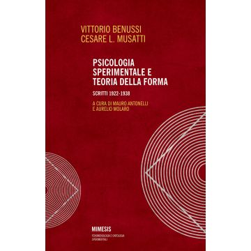 Psicologia sperimentale e teoria della forma. Scritti 1922-1938