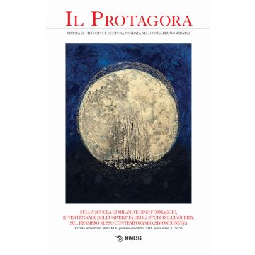 Il Protagora. Vol. 29-30: Sulla scuola di Milano e Dino Formaggio, il ventennale dell'Università degli studi dell'Insubria, sul pensiero russo contemporaneo, simondoniana