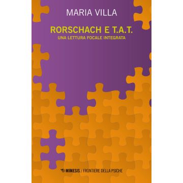 Rorschach e T.A.T. Una lettura focale integrata