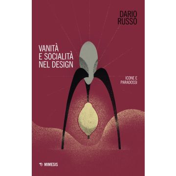 Vanità e socialità nel design. Icone e paradossi