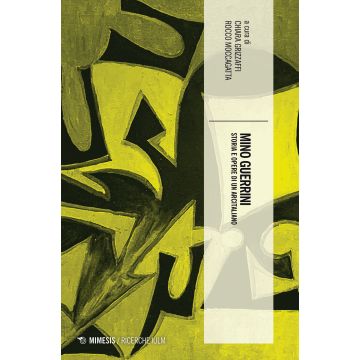 Mino Guerrini. Storia e opere di un arcitaliano