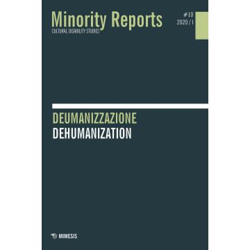 Minority reports. Vol. 10: Deumanizzazione-Dehumanization