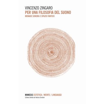 Per una filosofia del suono. Monade sonora e spazio fantico
