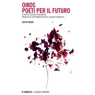 Oikos. Poeti per il futuro. Editio maior