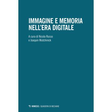 Immagine e memoria nell'era digitale