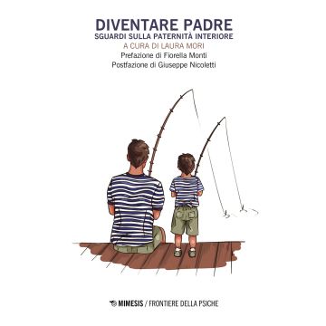 Diventare padre. Sguardi sulla paternità interiore