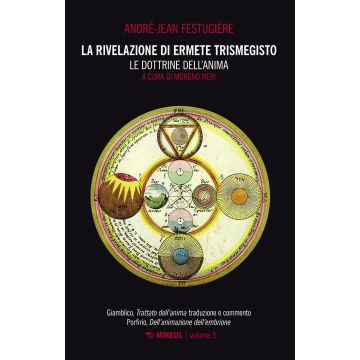 La rivelazione di Ermete Trismegisto. Vol. 3: Le dottrine dell'anima