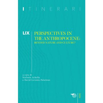 Itinerari (2020). Vol. 59: Perspectives in the anthropocene