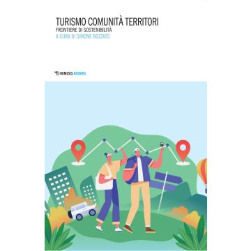 Turismo, comunità, territori. Frontiere di sostenibilità