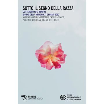 Sotto il segno della razza. Lo sterminio dei bambini. Giorno della memoria 27 gennaio 2020