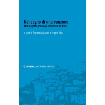 Nel segno di una canzone. Autobiografie musicali e formazione di sé