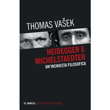 Heidegger e Michelstaedter. Un'inchiesta filosofica