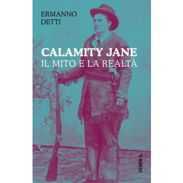 Calamity Jane: il mito e la realtà