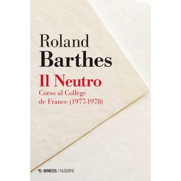Il neutro. Corso al Collège de France (1977-1978)