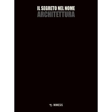 Il segreto nel nome architettura
