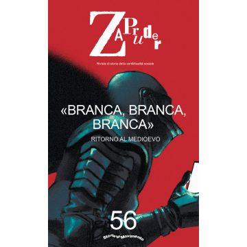 Zapruder. Rivista di storia della conflittualità sociale. Vol. 56