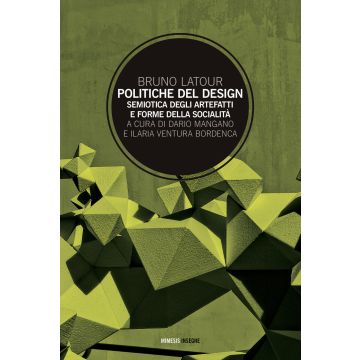 Politiche del design. Semiotica degli artefatti e forme della socialità