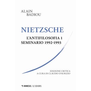 Nietzsche. L'antifilosofia. Seminario 1992-1993. Ediz. critica. Vol. 1