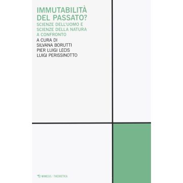 Immutabilità del passato? Scienze dell'uomo e scienze della natura a confronto