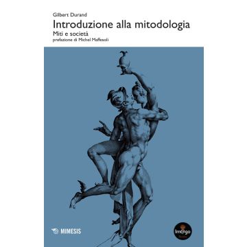 Introduzione alla mitodologia. Miti e società