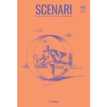 Scenari. Rivista semestrale di filosofia contemporanea & nuovi media (2021). Vol. 15