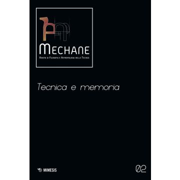 Mechane. Vol. 2: Tecnica e memoria