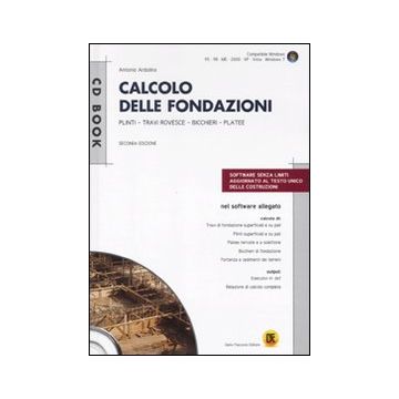 Calcolo delle fondazioni. Con CD-ROM