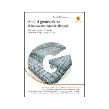 Analisi geotecniche di fondazioni superficiali e pali