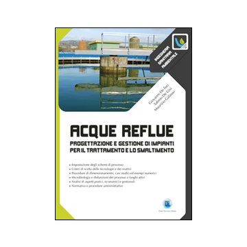 Acque reflue. Progettazione e gestione di impianti per il trattamento e lo smaltimento