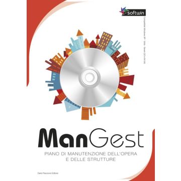 ManGest. Piano di manutenzione dell'opera e delle strutture. CD-ROM. Con libro