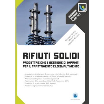 Rifiuti solidi. Progettazione e gestione di impianti per il trattamento e lo smaltimento
