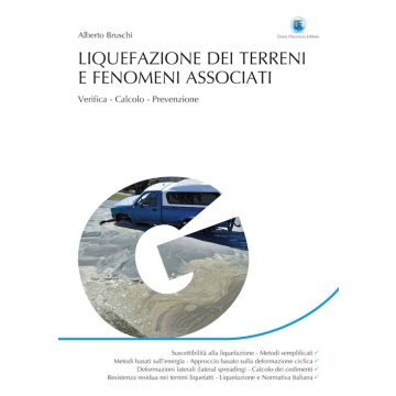 Liquefazione dei terreni e fenomeni associati. Verifica, calcolo, prevenzione