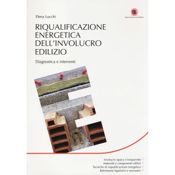 Riqualificazione energetica dell'involucro edilizio. Diagnostica e interventi