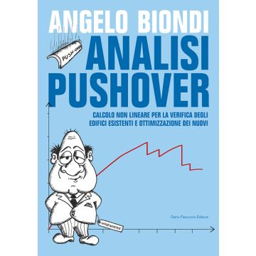 Analisi pushover. Calcolo non lineare per la verifica degli edifici esistenti e ottimizzazione dei nuovi