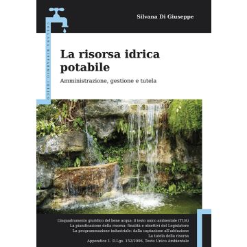 La risorsa idrica potabile. Amministrazione, gestione e tutela