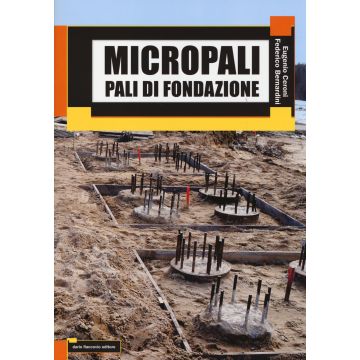 Micropali. Pali di fondazione