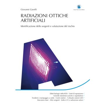 Radiazioni ottiche artificiali. Identificazione delle sorgenti e valutazione del rischio