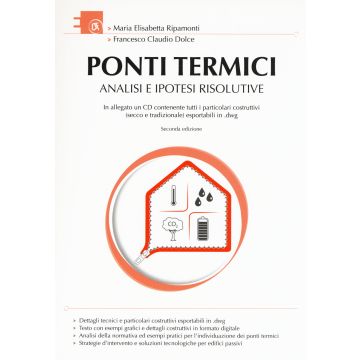 Ponti termici. Analisi e ipotesi risolutive. Con CD-ROM