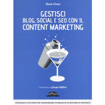 Gestici blog, social e SEO con il content marketing