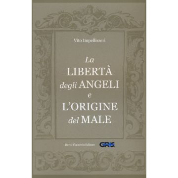 La libertà degli angeli e l'origine del male